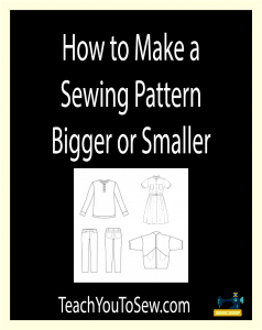 How to Make a Sewing Pattern Bigger or Smaller